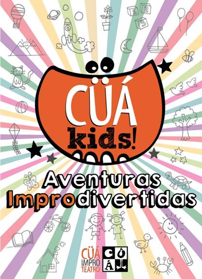 23 de Diciembre: Cüá Kids! Aventuras Improdivertidas / Sala Experimental
