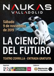 09 de Noviembre: Naukas Valladolid. La ciencia del futuro.