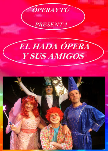 El Hada ópera y sus amigos