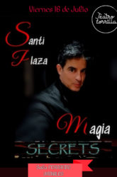 16 de Julio de 2021: Magia Secrets. Santi Plaza.