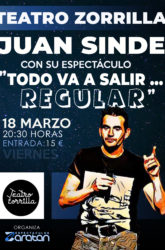 18 de marzo: Todo va a salir regular. Juan Sinde