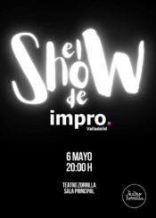 06 de Mayo: El Show de Impro. Música en directo.