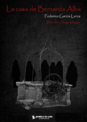 19 de Mayo. <br>LA CASA DE BERNARDA ALBA.