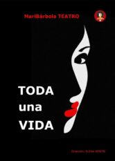 8 de Marzo. <br>TODA UNA VIDA. XII ENCUENTRO PLATTA - PLATAFORMA DE TEATRO TRASFRONTERIZO.