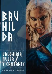 10 de Noviembre.<br>BRÜNILDA. VALQUIRIA, MUJER Y CANTANTE.