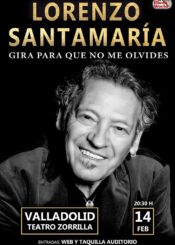 14 de Febrero<br>LORENZO SANTAMARIA. GIRA PARA QUE NO ME OLVIDES.