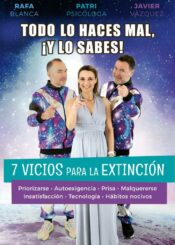17 de Mayo<br>TODO LO HACES MAL, ¡Y LO SABES!