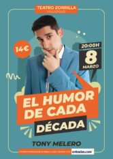 8 de Marzo<br>EL HUMOR DE CADA DÉCADA. TONY MELERO.