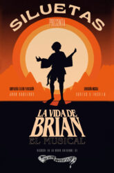 1 y 2 de Mayo<br>LA VIDA DE BRIAN, EL MUSICAL.