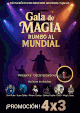 29 de Junio<br>LA GALA DE MAGIA: RUMBO AL MUNDIAL.