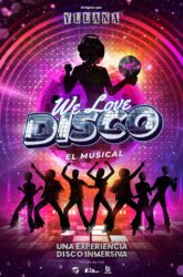 14 de Septiembre<br>WE LOVE DISCO. EL MUSICAL.