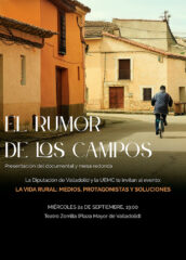 24 de Septiembre<br>EL RUMOR DE LOS CAMPOS. UN DOCUMENTAL SOBRE EL ENTORNO RURAL DE VALLADOLID.