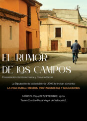 24 de Septiembre<br>EL RUMOR DE LOS CAMPOS. UN DOCUMENTAL SOBRE EL ENTORNO RURAL DE VALLADOLID.
