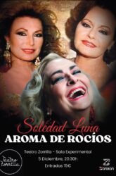 5 de Diciembre<br>AROMAS DE ROCÍO. SOLEDAD LUNA.