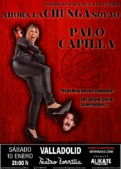 10 de Enero<br>AHORA LA CHUNGA SOY YO. PALO CAPILLA.