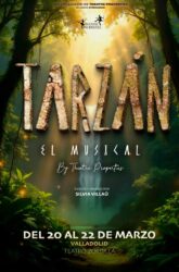 20, 21 y 22 de Marzo<br>TARZÁN EL MUSICAL.